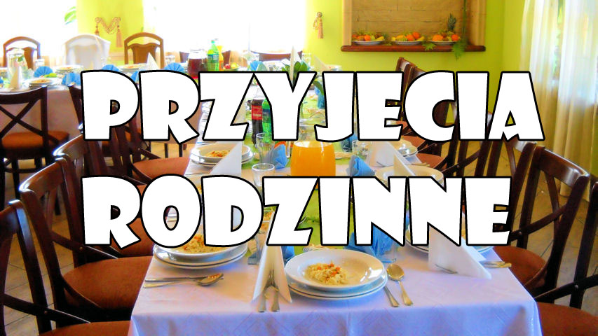 Przyjęcia rodzinne